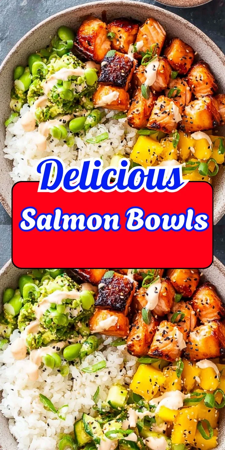 Delicious Salmon Bowls Recipe: High-Protein and Heart Healthy