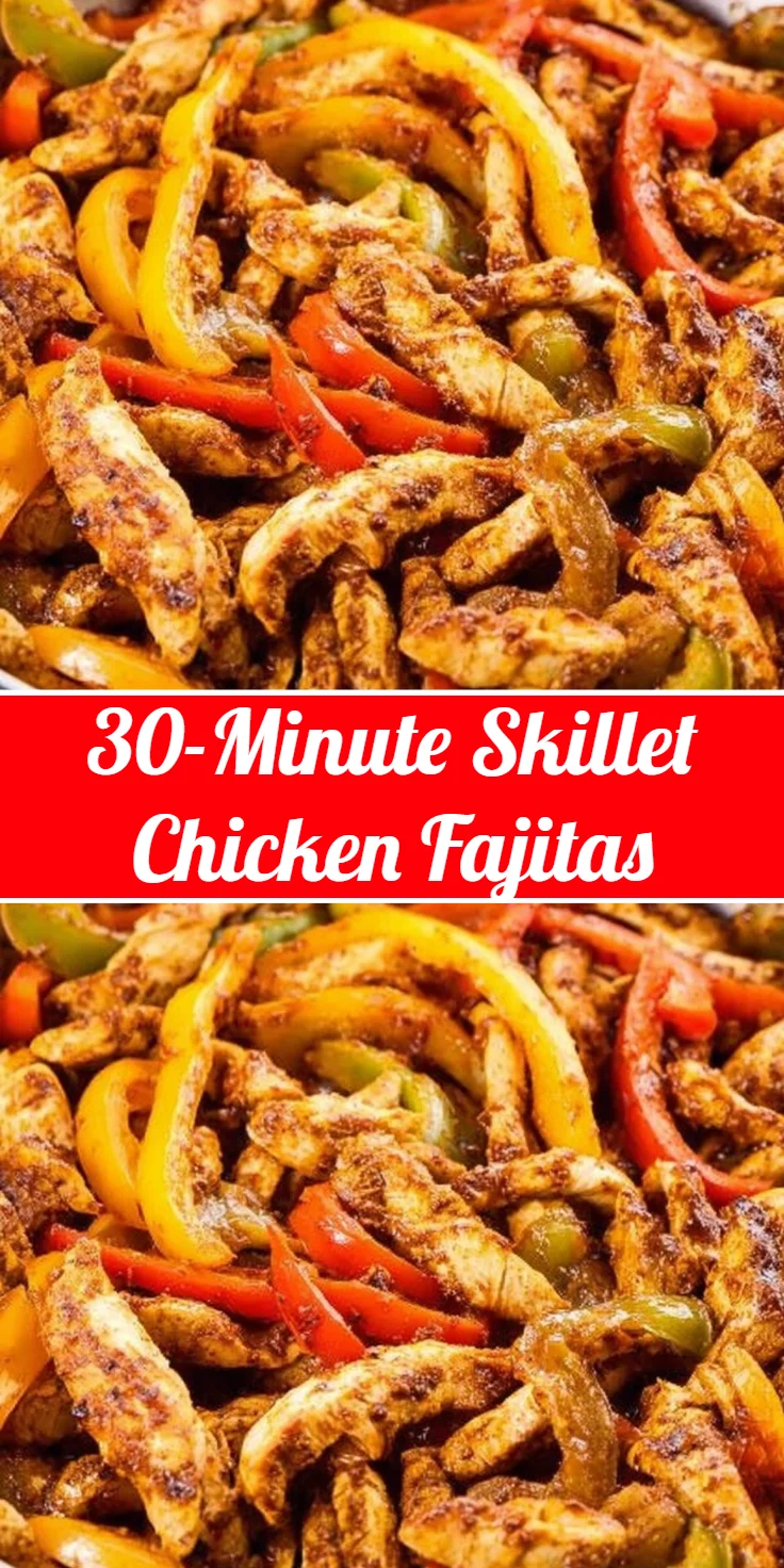 30-Minute Skillet Chicken Fajitas